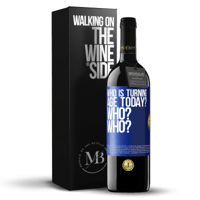 «Who is turning age today? Who? Who?» RED Edition MBE Reserve