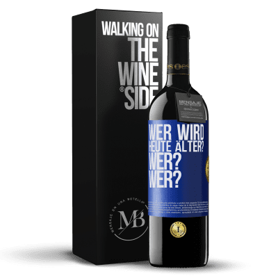 «Wer wird heute älter? Wer? Wer?» RED Ausgabe MBE Reserve