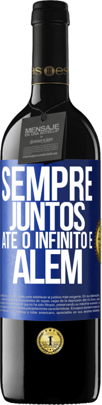 «Sempre juntos até o infinito e além» Edição RED MBE Reserva