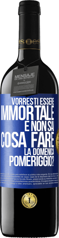 39,95 € | Vino rosso Edizione RED MBE Riserva Vorresti essere immortale e non sai cosa fare la domenica pomeriggio? Etichetta Blu. Etichetta personalizzabile Riserva 12 Mesi Raccogliere 2016 Tempranillo