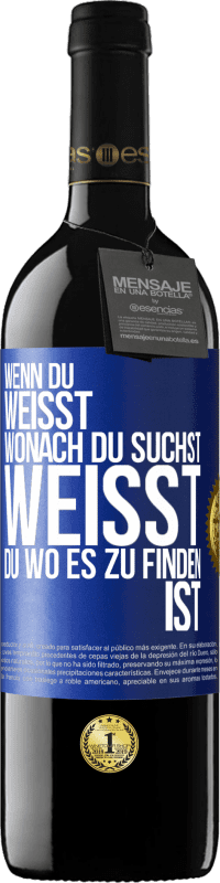 39,95 € Kostenloser Versand | Rotwein RED Ausgabe MBE Reserve Wenn du weisst, wonach du suchst, weisst du, wo es zu finden ist Blaue Markierung. Anpassbares Etikett Reserve 12 Monate Ernte 2014 Tempranillo