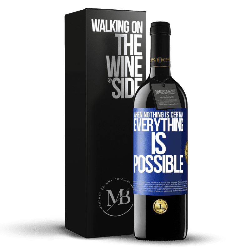 39,95 € Free Shipping | Red Wine RED Edition MBE Reserve When nothing is certain, everything is possible Blue Label. Customizable label Reserve 12 Months Harvest 2014 Tempranillo