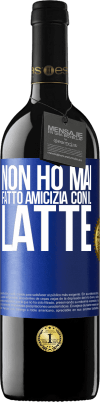 39,95 € Spedizione Gratuita | Vino rosso Edizione RED MBE Riserva Non ho mai fatto amicizia con il latte Etichetta Blu. Etichetta personalizzabile Riserva 12 Mesi Raccogliere 2016 Tempranillo
