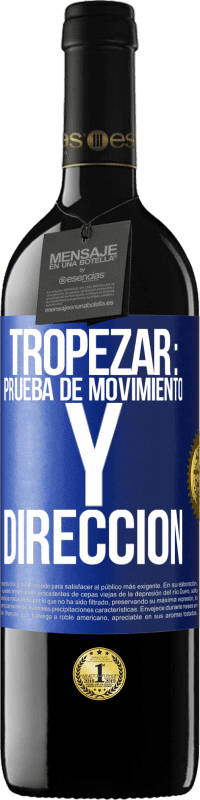 Envío gratis | Vino Tinto Edición RED MBE Reserva Tropezar: prueba de movimiento y dirección Etiqueta Azul. Etiqueta personalizable Reserva 12 Meses Cosecha 2014 Tempranillo