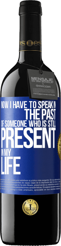 Free Shipping | Red Wine RED Edition MBE Reserve Now I have to speak in the past of someone who is still present in my life Blue Label. Customizable label Reserve 12 Months Harvest 2014 Tempranillo