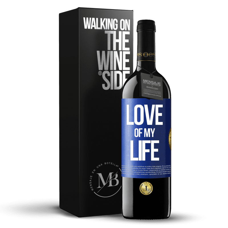 39,95 € Free Shipping | Red Wine RED Edition MBE Reserve Love of my life Blue Label. Customizable label Reserve 12 Months Harvest 2015 Tempranillo