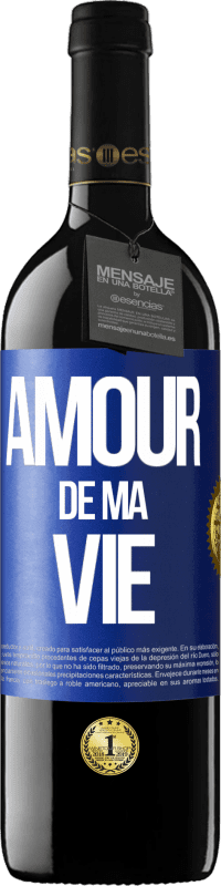 39,95 € Envoi gratuit | Vin rouge Édition RED MBE Réserve Amour de ma vie Étiquette Bleue. Étiquette personnalisable Réserve 12 Mois Récolte 2014 Tempranillo