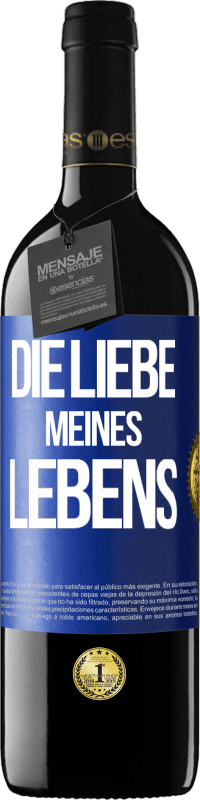 39,95 € | Rotwein RED Ausgabe MBE Reserve Die Liebe meines Lebens Blaue Markierung. Anpassbares Etikett Reserve 12 Monate Ernte 2014 Tempranillo
