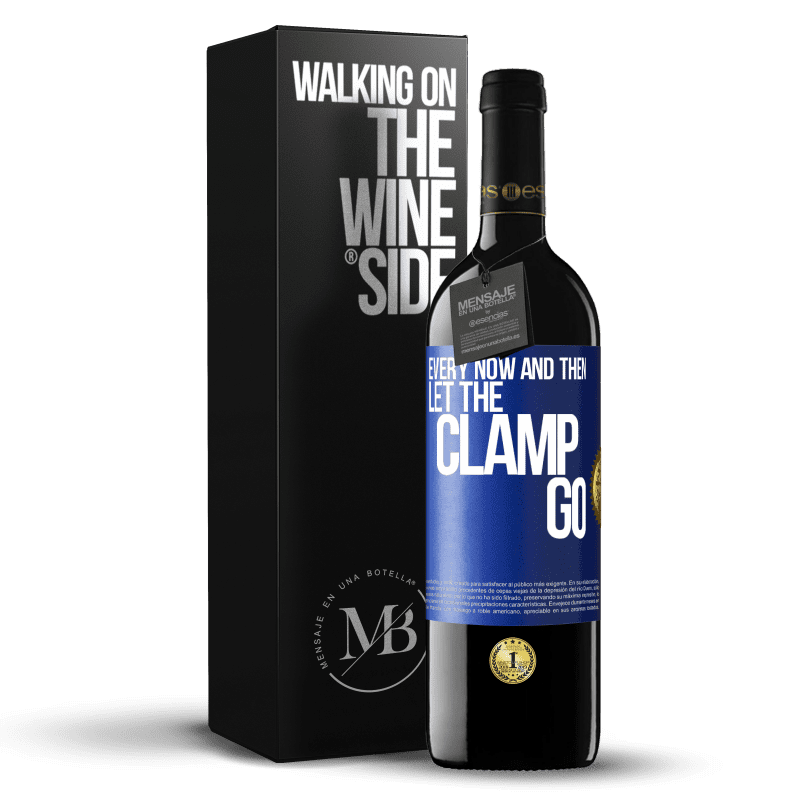 39,95 € Free Shipping | Red Wine RED Edition MBE Reserve Every now and then let the clamp go Blue Label. Customizable label Reserve 12 Months Harvest 2014 Tempranillo