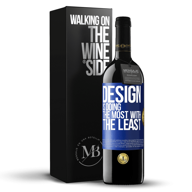 39,95 € Free Shipping | Red Wine RED Edition MBE Reserve Design is doing the most with the least Blue Label. Customizable label Reserve 12 Months Harvest 2014 Tempranillo