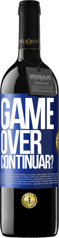 39,95 € | Vinho tinto Edição RED MBE Reserva GAME OVER. Continuar? Etiqueta Azul. Etiqueta personalizável Reserva 12 Meses Colheita 2016 Tempranillo