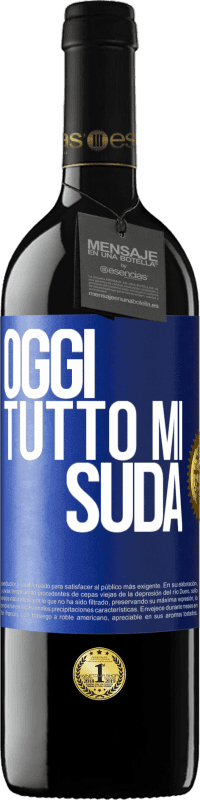 39,95 € Spedizione Gratuita | Vino rosso Edizione RED MBE Riserva Oggi tutto mi suda Etichetta Blu. Etichetta personalizzabile Riserva 12 Mesi Raccogliere 2016 Tempranillo
