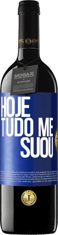 39,95 € | Vinho tinto Edição RED MBE Reserva Hoje tudo me suou Etiqueta Azul. Etiqueta personalizável Reserva 12 Meses Colheita 2014 Tempranillo