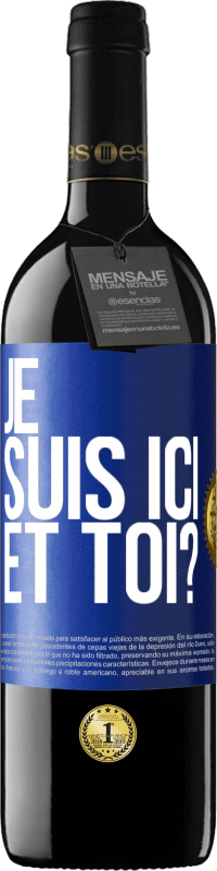 39,95 € Envoi gratuit | Vin rouge Édition RED MBE Réserve Je suis ici. Et toi? Étiquette Bleue. Étiquette personnalisable Réserve 12 Mois Récolte 2016 Tempranillo