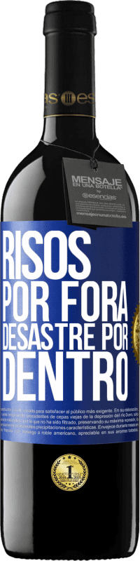 «Risos por fora, desastre por dentro» Edição RED MBE Reserva