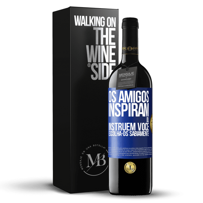 39,95 € Envio grátis | Vinho tinto Edição RED MBE Reserva Os amigos inspiram ou instruem você. Escolha-os sabiamente Etiqueta Azul. Etiqueta personalizável Reserva 12 Meses Colheita 2014 Tempranillo