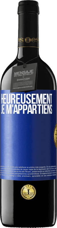 Envoi gratuit | Vin rouge Édition RED MBE Réserve Heureusement, je m'appartiens Étiquette Bleue. Étiquette personnalisable Réserve 12 Mois Récolte 2014 Tempranillo