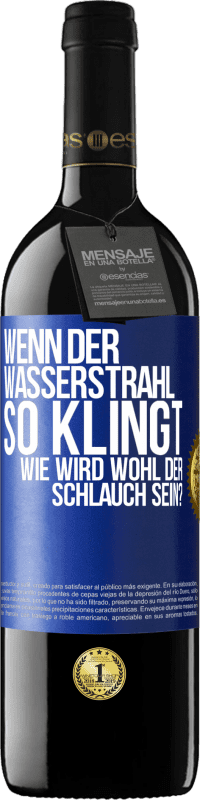 Kostenloser Versand | Rotwein RED Ausgabe MBE Reserve Wenn der Wasserstrahl so klingt, wie wird wohl der Schlauch sein? Blaue Markierung. Anpassbares Etikett Reserve 12 Monate Ernte 2014 Tempranillo