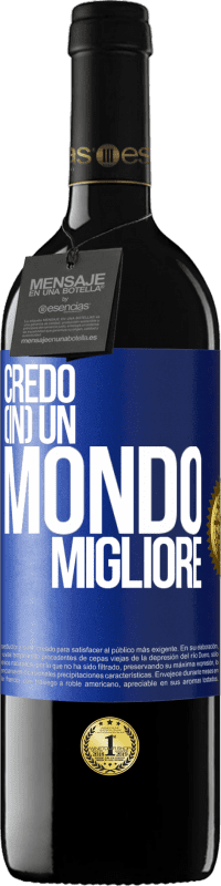 39,95 € Spedizione Gratuita | Vino rosso Edizione RED MBE Riserva Credo (IN) un mondo migliore Etichetta Blu. Etichetta personalizzabile Riserva 12 Mesi Raccogliere 2016 Tempranillo