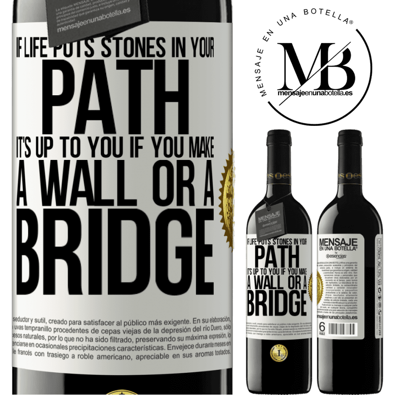 24,95 € Free Shipping | Red Wine RED Edition Crianza 6 Months If life puts stones in your path, it's up to you if you make a wall or a bridge White Label. Customizable label Aging in oak barrels 6 Months Harvest 2019 Tempranillo