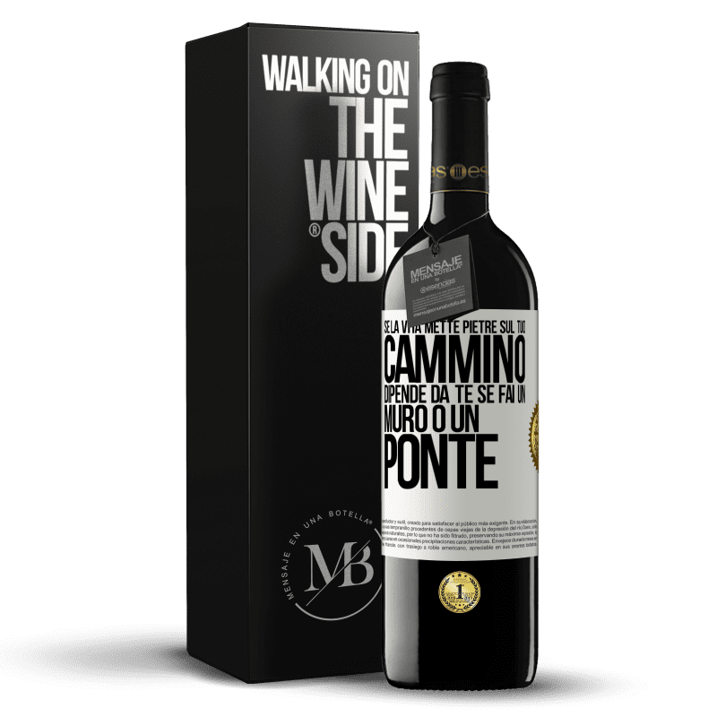 39,95 € Spedizione Gratuita | Vino rosso Edizione RED MBE Riserva Se la vita mette pietre sul tuo cammino, dipende da te se fai un muro o un ponte Etichetta Bianca. Etichetta personalizzabile Riserva 12 Mesi Raccogliere 2014 Tempranillo