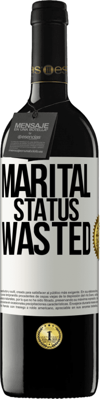 «Marital status: wasted» RED Edition MBE Reserve