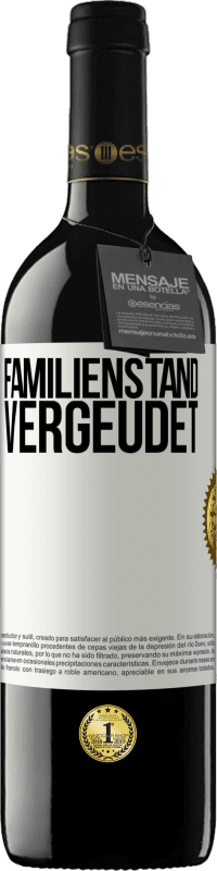 39,95 € | Rotwein RED Ausgabe MBE Reserve Familienstand: vergeudet Weißes Etikett. Anpassbares Etikett Reserve 12 Monate Ernte 2016 Tempranillo