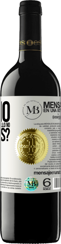 «¿Cómo es que siendo tan capullo no floreces?» Edición RED MBE Reserva