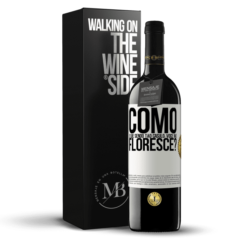 39,95 € Envio grátis | Vinho tinto Edição RED MBE Reserva como é que, sendo tão casulo, você não floresce? Etiqueta Branca. Etiqueta personalizável Reserva 12 Meses Colheita 2015 Tempranillo