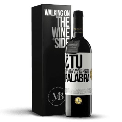 «¿Tú quieres saber de quién estoy enamorado? Lee otra vez la primera palabra» Edición RED MBE Reserva