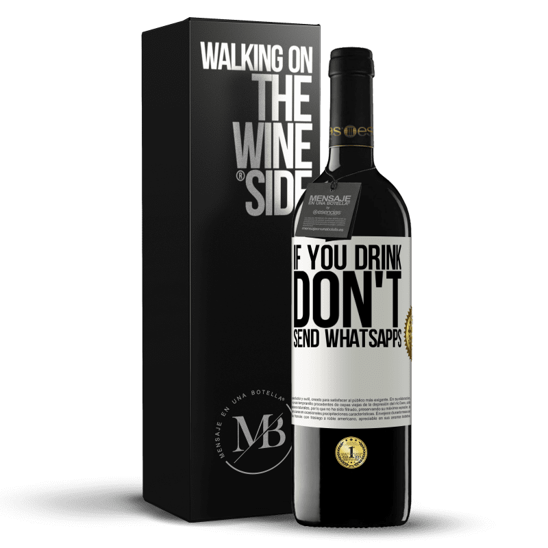 39,95 € Free Shipping | Red Wine RED Edition MBE Reserve If you drink, don't send whatsapps White Label. Customizable label Reserve 12 Months Harvest 2014 Tempranillo