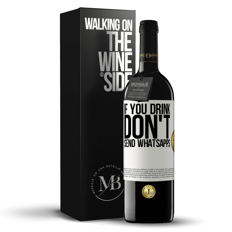 39,95 € Free Shipping | Red Wine RED Edition MBE Reserve If you drink, don't send whatsapps White Label. Customizable label Reserve 12 Months Harvest 2016 Tempranillo