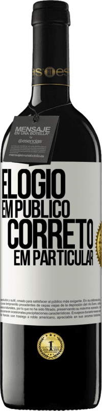 39,95 € | Vinho tinto Edição RED MBE Reserva Elogio em público, correto em particular Etiqueta Branca. Etiqueta personalizável Reserva 12 Meses Colheita 2015 Tempranillo