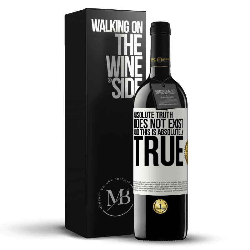 39,95 € Free Shipping | Red Wine RED Edition MBE Reserve Absolute truth does not exist ... and this is absolutely true White Label. Customizable label Reserve 12 Months Harvest 2014 Tempranillo