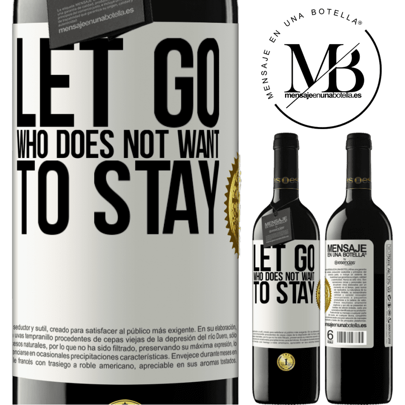 24,95 € Free Shipping | Red Wine RED Edition Crianza 6 Months Let go who does not want to stay White Label. Customizable label Aging in oak barrels 6 Months Harvest 2019 Tempranillo