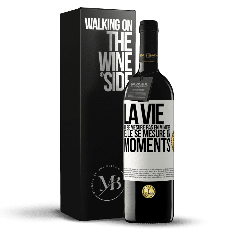 39,95 € Envoi gratuit | Vin rouge Édition RED MBE Réserve La vie ne se mesure pas en minutes, elle se mesure en moments Étiquette Blanche. Étiquette personnalisable Réserve 12 Mois Récolte 2015 Tempranillo