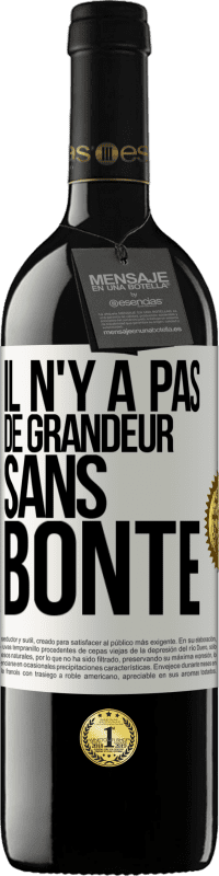 39,95 € Envoi gratuit | Vin rouge Édition RED MBE Réserve Il n'y a pas de grandeur sans bonté Étiquette Blanche. Étiquette personnalisable Réserve 12 Mois Récolte 2016 Tempranillo