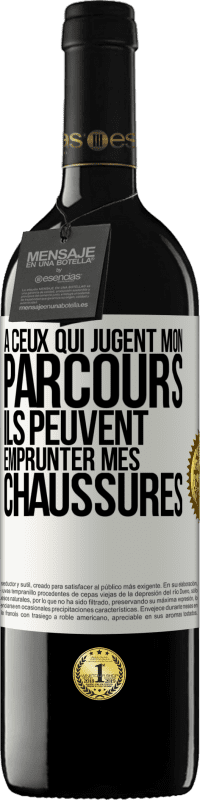 39,95 € | Vin rouge Édition RED MBE Réserve À ceux qui jugent mon parcours, ils peuvent emprunter mes chaussures Étiquette Blanche. Étiquette personnalisable Réserve 12 Mois Récolte 2015 Tempranillo