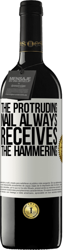 39,95 € | Red Wine RED Edition MBE Reserve The protruding nail always receives the hammering White Label. Customizable label Reserve 12 Months Harvest 2015 Tempranillo