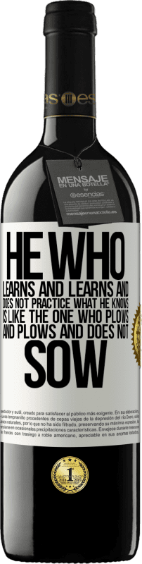 «Тот, кто учится, учится и не практикует то, что он знает, подобен тому, кто пашет, пашет и не сеет» Издание RED MBE Бронировать
