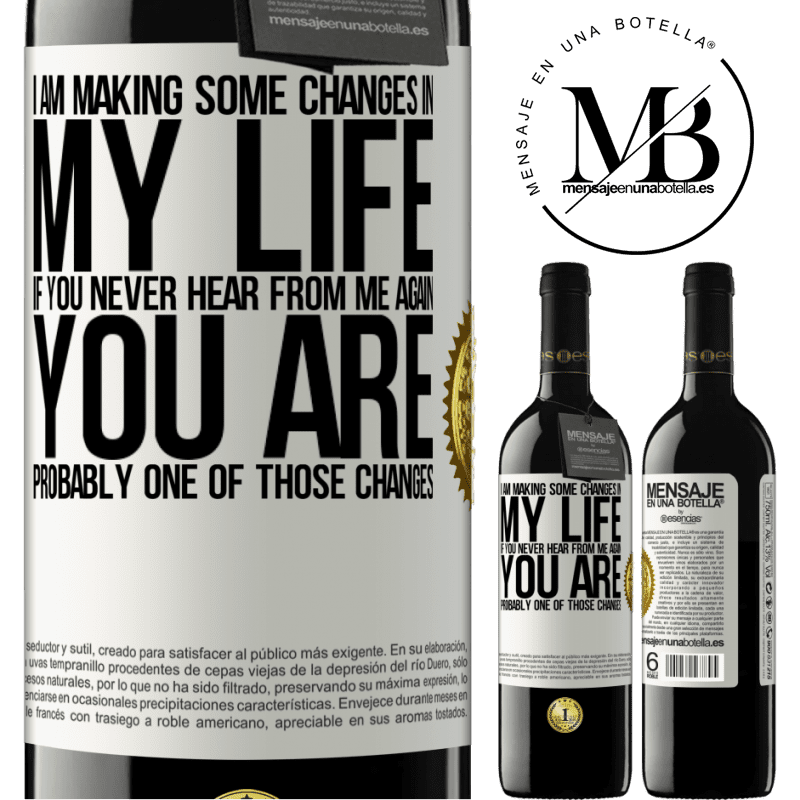 24,95 € Free Shipping | Red Wine RED Edition Crianza 6 Months I am making some changes in my life. If you never hear from me again, you are probably one of those changes White Label. Customizable label Aging in oak barrels 6 Months Harvest 2019 Tempranillo