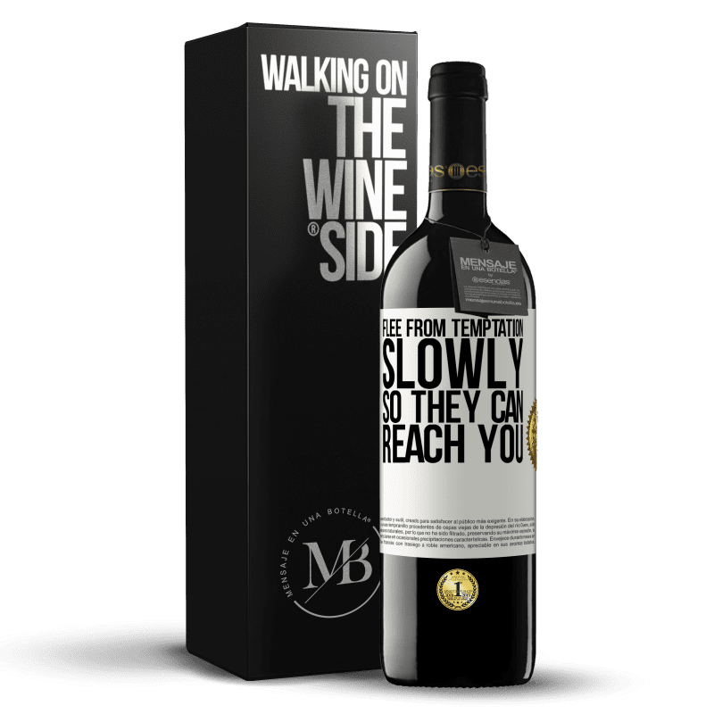 39,95 € Free Shipping | Red Wine RED Edition MBE Reserve Flee from temptation, slowly, so they can reach you White Label. Customizable label Reserve 12 Months Harvest 2014 Tempranillo