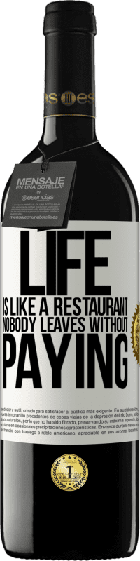 «人生はレストランのようなものです» REDエディション MBE 予約する