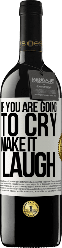 «If you are going to cry, make it laugh» RED Edition MBE Reserve