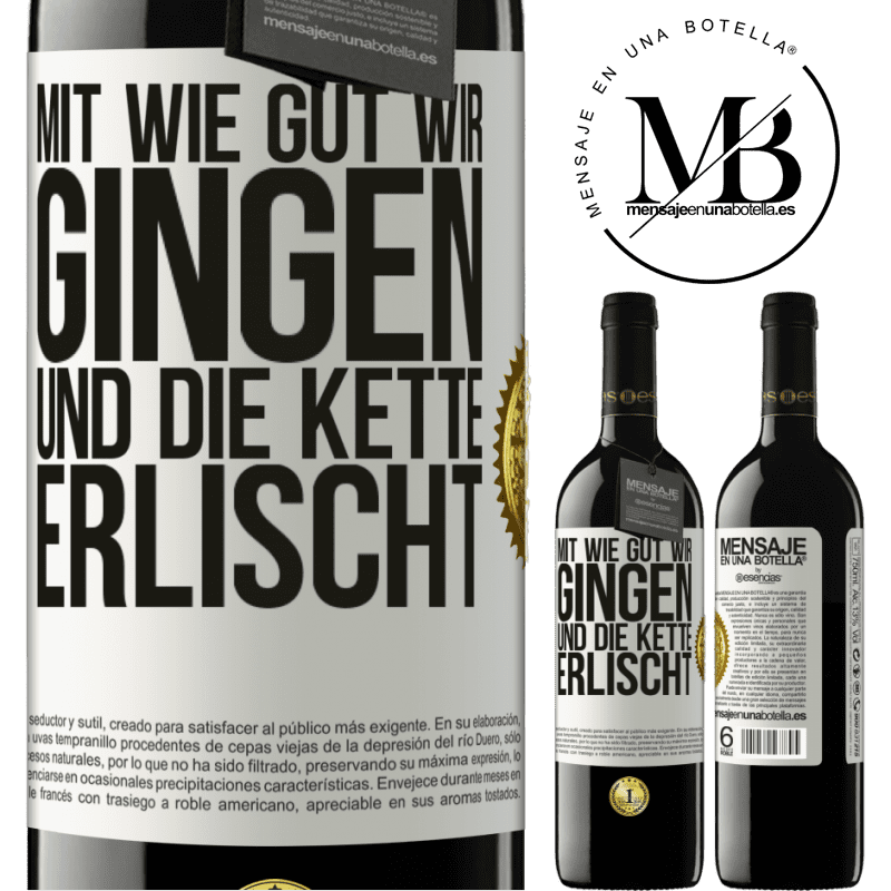 39,95 € Kostenloser Versand | Rotwein RED Ausgabe MBE Reserve Alles ging so gut, und dann fiel die Kette ab Weißes Etikett. Anpassbares Etikett Reserve 12 Monate Ernte 2016 Tempranillo