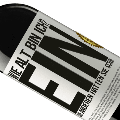 Einzigartige und Persönliche Ausdrücke. «Wie alt bin ich? EIN. Die anderen hatten sie schon» RED Ausgabe MBE Reserve