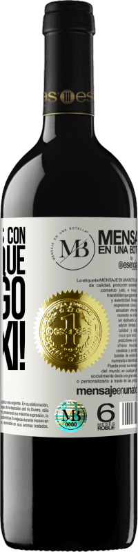 «No me amenaces con irte porque ¡Te pago el taxi!» Edición RED MBE Reserva