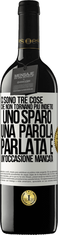 «Ci sono tre cose che non tornano più indietro: uno sparo, una parola parlata e un'occasione mancata» Edizione RED MBE Riserva