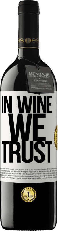 39,95 € Spedizione Gratuita | Vino rosso Edizione RED MBE Riserva in wine we trust Etichetta Bianca. Etichetta personalizzabile Riserva 12 Mesi Raccogliere 2014 Tempranillo
