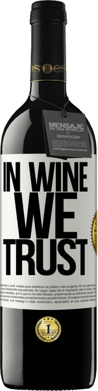 39,95 € Spedizione Gratuita | Vino rosso Edizione RED MBE Riserva in wine we trust Etichetta Bianca. Etichetta personalizzabile Riserva 12 Mesi Raccogliere 2016 Tempranillo